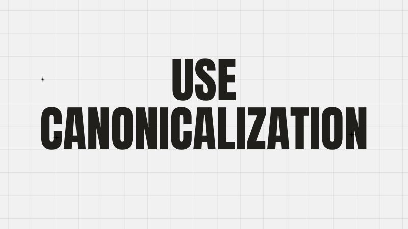 Use Canonicalization